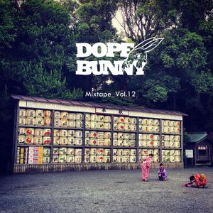 Dope Bunny Mixtape_Vol.12