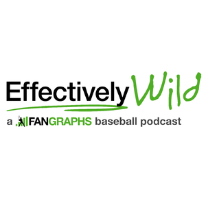 Effectively Wild Episode 2473: Rushing to Judgement