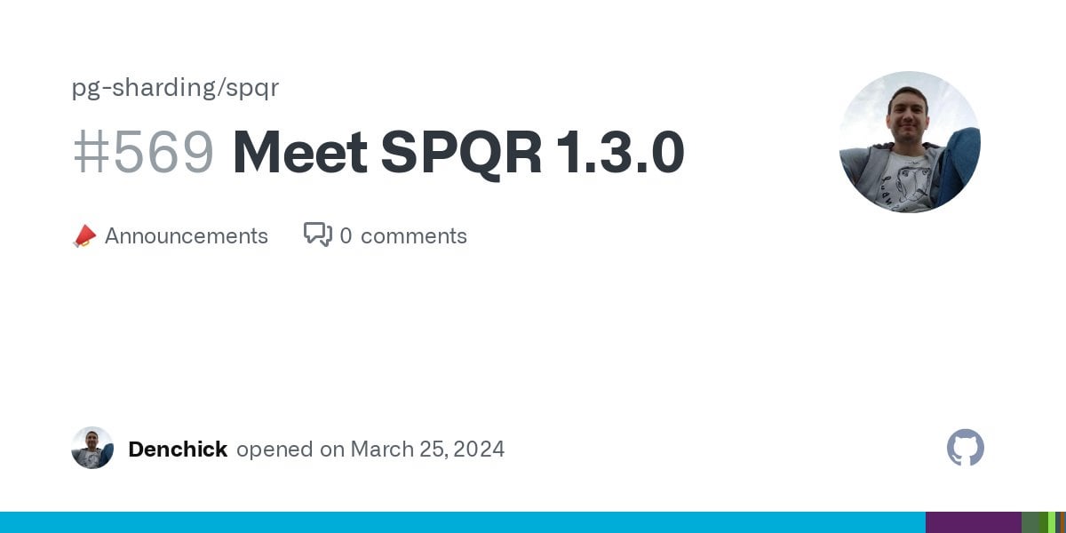 SPQR 1.3.0: a production-ready system for horizontal scaling of PostgreSQL