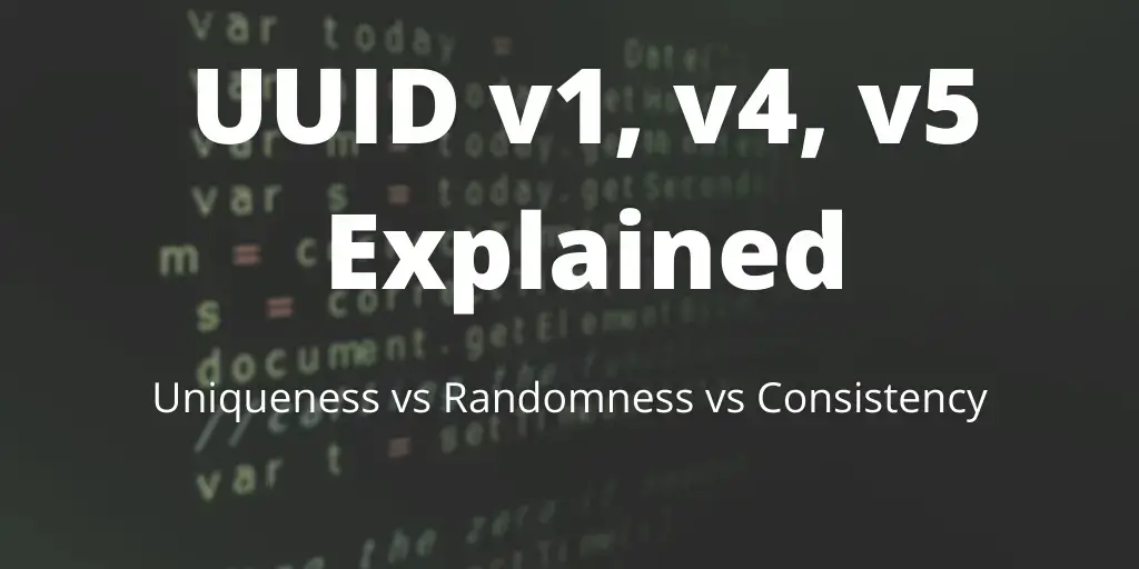 UUID Versions Explained