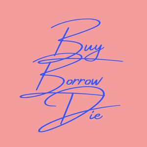 Buy Borrow & Die | 专注搞钱的播客