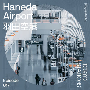 Haneda Airport 羽田空港，展开更多未来