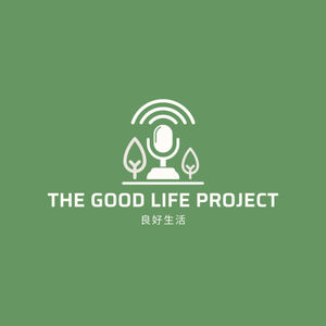 良好生活 The Good Life Project