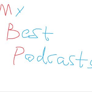 My Best Podcasts 最愛播客