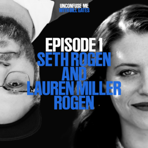 Episode 1: Seth Rogen & Lauren Miller Rogen