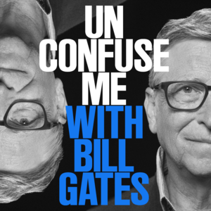 Unconfuse Me with Bill Gates | Trailer