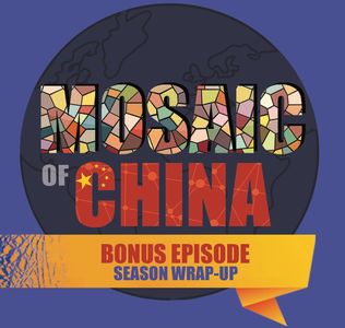 Wrap-Up Episode: Mosaic of China with Oscar Fuchs, Season 01