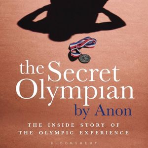 《The Secret Olympian》想知道参加奥运会的运动员都有哪些奇特的经历吗？