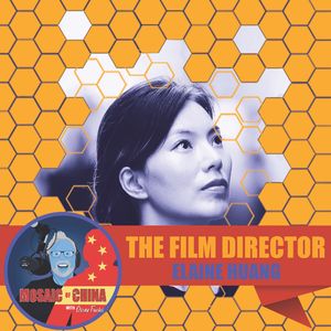 The Film Director (s03e08: Elaine HUANG, '24 Flavors')