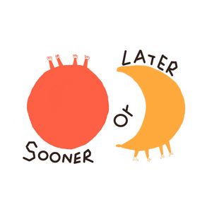 早晚 / Sooner or Later