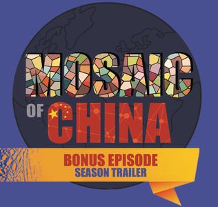 Trailer Episode: Season 02, Mosaic of China with Oscar Fuchs