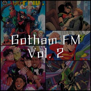 【Gotham FM】Vol. 2 美漫中的LGBT