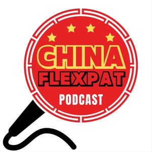Bonus Episode from China Flexpat: Mosaic of China with Oscar Fuchs, Season 03