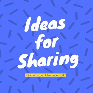【英语播客】Ideas for Sharing