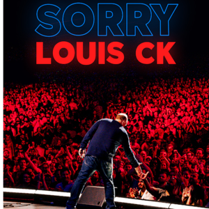 #8 Louis CK - Sorry