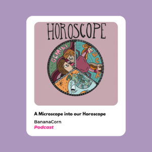 A Microscope into Our Horoscope