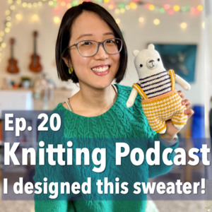 全英文编织播客 Ep. 20 | 根西岛毛衣、设计松柏毛衣、毛线店的故事 | Knitting Podcast
