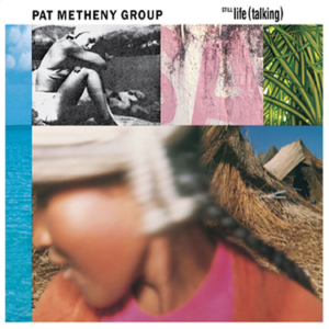 Solo * Still Life (Talking) - Pat Metheny Group