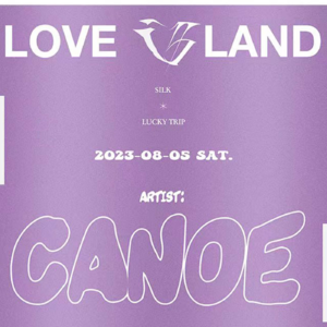 Canoe | LOVE ISLAND MIX #06@LuckyTrip