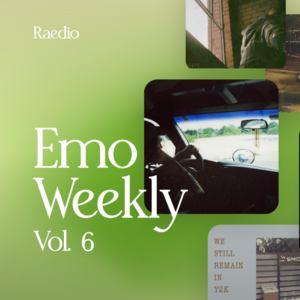 Emo Weekly Vol. 6 每周Emo新歌选