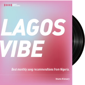 一点非洲音乐_Africa Lagos Vibe January