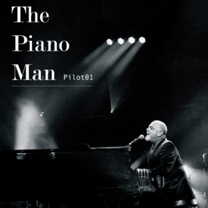 Pilot01: The Piano Man