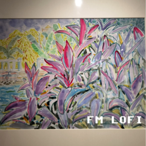 FM LOFI 4 儿童节与五月Lisa