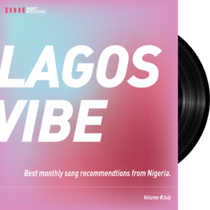 一点非洲音乐_Africa Lagos Vibe July