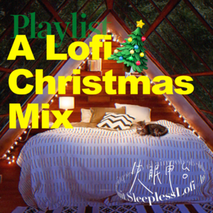 𝙋𝙡𝙖𝙮𝙡𝙞𝙨𝙩 ·A Lofi  Christmas  Mix | 圣诞乐｜氛围音乐｜放松｜自习音乐｜jazz pop