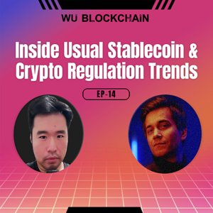 EP-14 Inside Usual Stablecoin and Crypto Regulation Trends