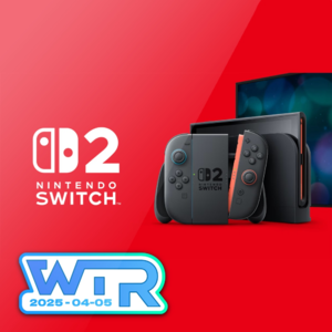WTR | Switch 2 详细解析！以及最好的愚人节笑话