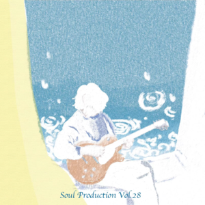 Soul Production灵魂产物 Vol.28 - Welcome into my dreams