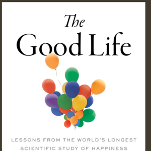 16 《The good life》哈佛大学的人生答案