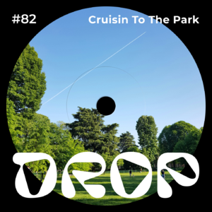 #82 Cruisin to the Park