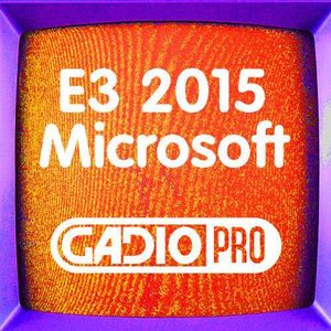 E3 2015微软特别节目