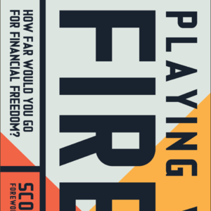 22《playing with fi》: 躺平才能财务自由｜不想上班40年除了创业还有什么方法？