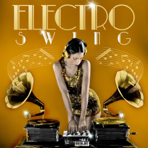 Solo * Electro Swing 2 春天电音摇摆专场