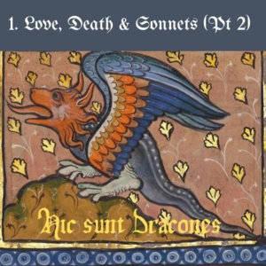 2. 爱情，死亡，十四行: Love, Death & Sonnets (Pt 2)