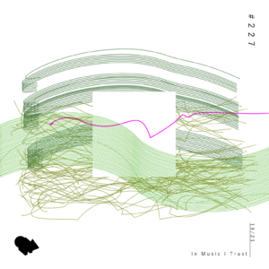 227: 19/21 In Music I Trust