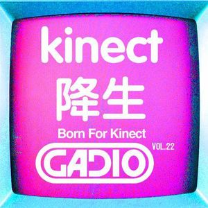 KNIECT 降生!GADIO VOL.22 开播！