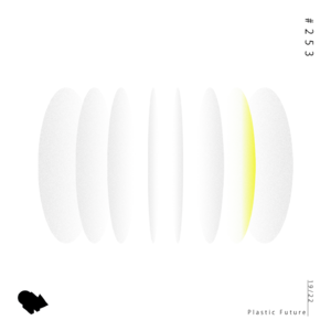 253: 19/22 Plastic Future