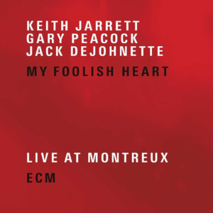 98 | My Foolish Heart - Keith Jarrett Trio 2001 (vol 2)