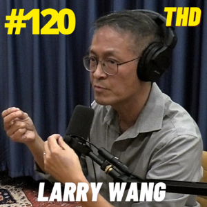 #120. Larry Wang: The Right Direction