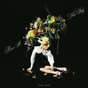 谢谢魏如萱：Have A Nice :Day