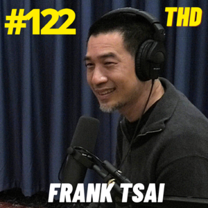 #122. Frank Tsai: Standing at a Crossroads