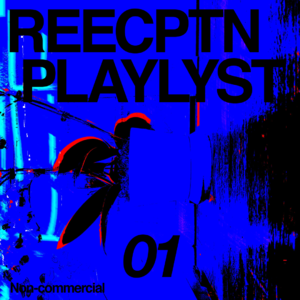 REECPTN_PLAYLIST_01