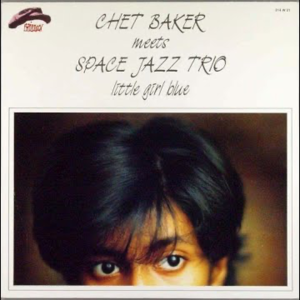 96 | Little Girl Blue - Chet Baker 最后一张录音室专辑 (生命倒计时2个月)