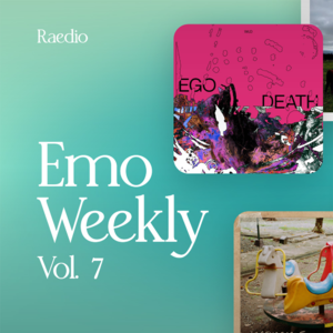 Emo Weekly Vol. 7 每周Emo新歌选