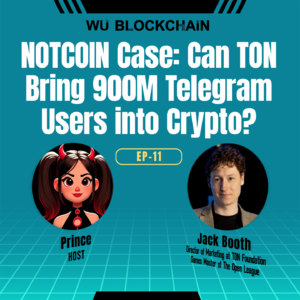 EP-11 Can TON Bring 900M Telegram Users into Crypto?