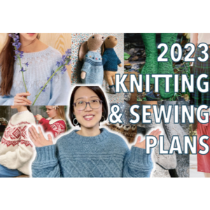 全英文 | 2023编织、缝纫计划 + 吐槽英文编织播客同质化问题 【Knitting Podcast】